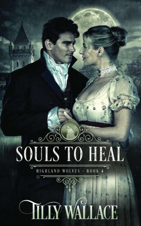 Souls to Heal (Highland Wolves)