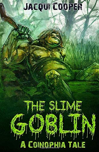 The Slime Goblin: A Coinophia Tale