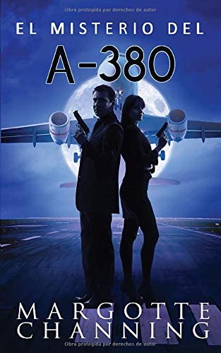 EL MISTERIO DEL A-380: Un nuevo g&eacute;nero de novela: Suspense Rom&aacute;ntico (Spanish Edition)