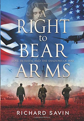 A Right to Bear Arms: Love, Betrayal and the Shadows of War