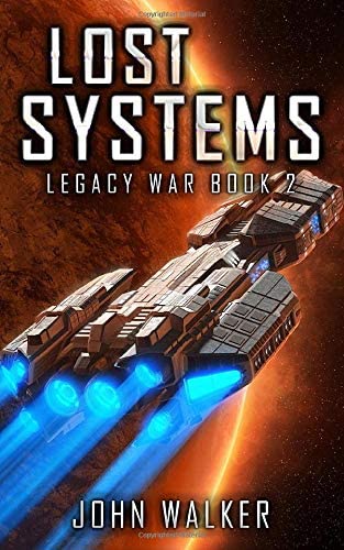 Lost Systems: Legacy War Book 2