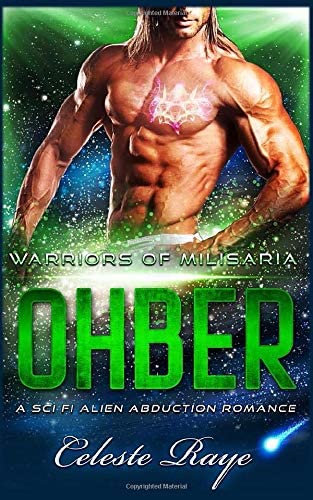 Ohber: Warriors of Milisaria (A Sci-Fi Alien Abduction Romance)