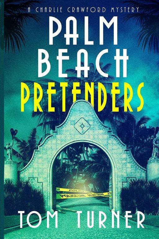 Palm Beach Pretenders (Charlie Crawford Palm Beach Mysteries)