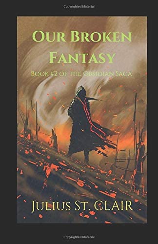 Our Broken Fantasy (Book #2 of the Obsidian Saga)