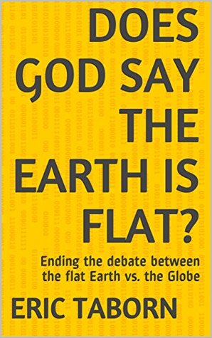 Does God say the Earth is Flat?