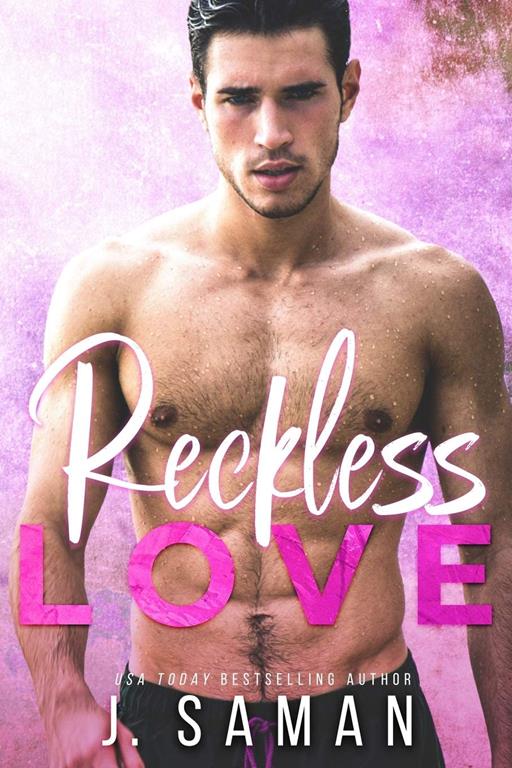 Reckless Love: A Second Chance Romance