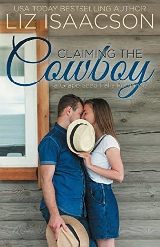 Claiming the Cowboy: A Royal Brothers Novel (Grape Seed Falls Romance)