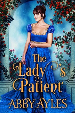 The Lady's Patient: A Historical Regency Romance Book (The Haskett's)