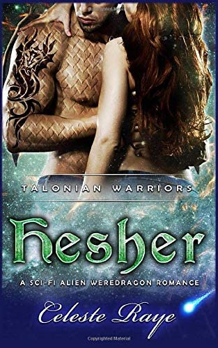 Hesher: Talonian Warriors (A Sci-fi Alien Weredragon Romance)