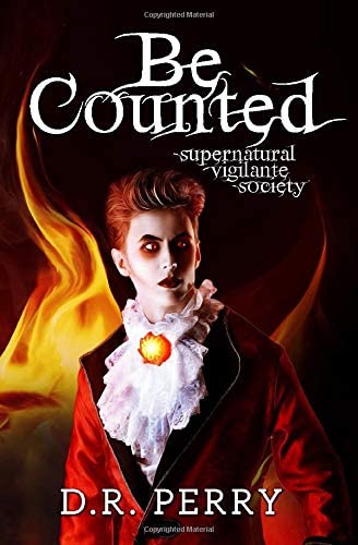 Be Counted (Supernatural Vigilante Society)