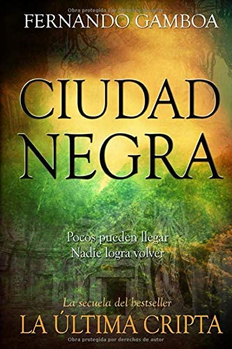 CIUDAD NEGRA: En busca de la ciudad perdida de Z (Las aventuras de Ulises Vidal) (Spanish Edition)