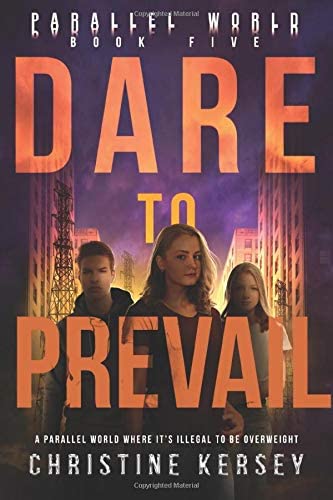 Dare to Prevail (Parallel World Book Five)