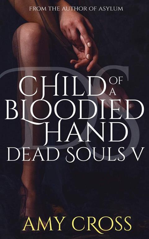 Child of a Bloodied Hand (Dead Souls)