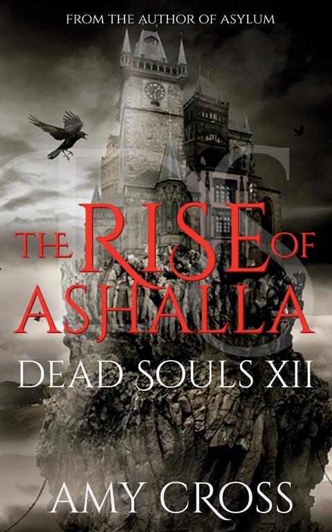 The Rise of Ashalla (Dead Souls)