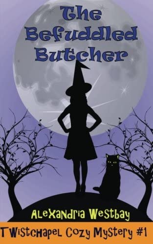 The Befuddled Butcher: Twistchapel Cozy Mystery Book 1 (Volume 1)