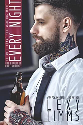 Every Night: Billionaire Sweet &amp; Steamy Romance (The Brush of Love Series) (Volume 1)