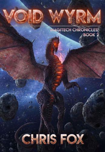 Void Wyrm: Magitech Chronicles Book 2 (Volume 2)