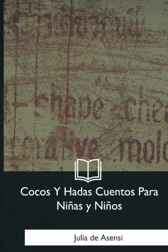 Cocos Y Hadas Cuentos Para Ninas y Ninos (Spanish Edition)