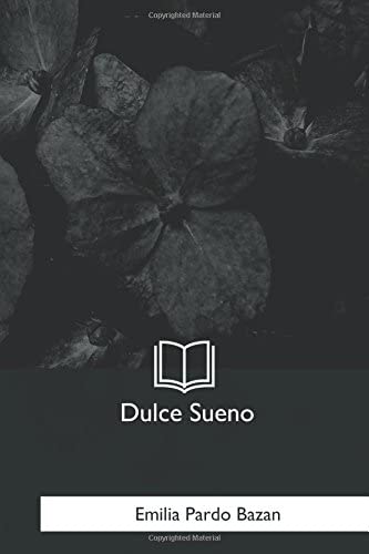 Dulce Sueno (Spanish Edition)