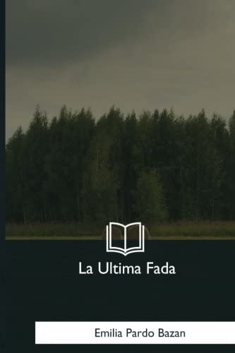 La Ultima Fada (Spanish Edition)