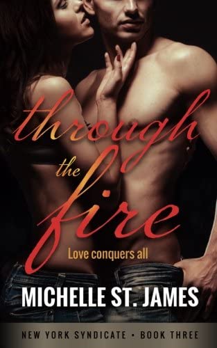 Through the Fire (New York Syndicate) (Volume 3)