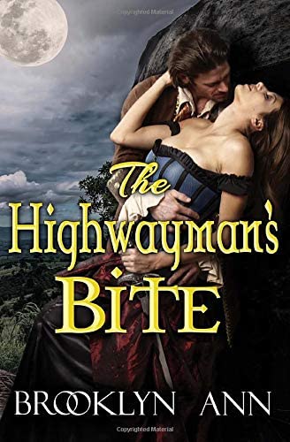 The Highwayman's Bite: Scandals With Bite, Book 6 (Volume 6)