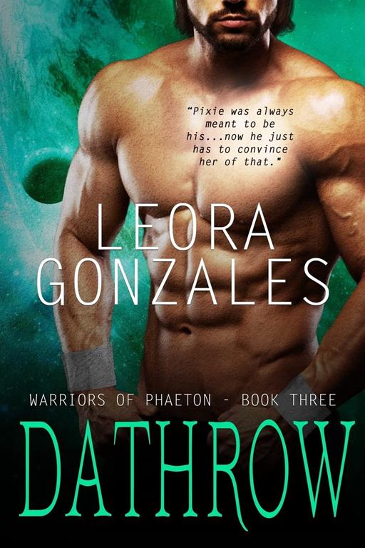 Warriors of Phaeton: Dathrow (Volume 3)