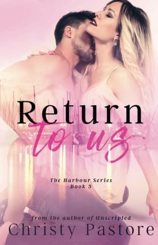 Return to Us (The Harbour Series) (Volume 3)