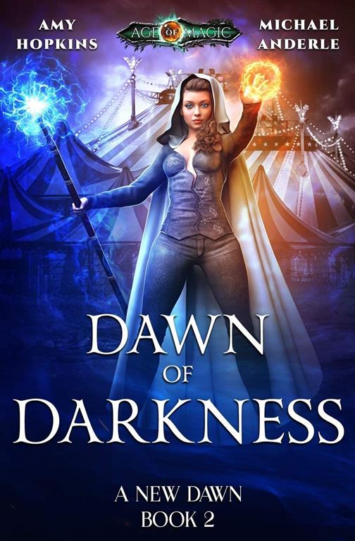 Dawn Of Darkness: Age Of Magic - A Kurtherian Gambit Series (A New Dawn) (Volume 2)