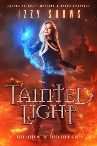 Tainted Light (Codex Blair) (Volume 7)