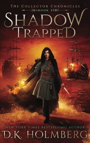 Shadow Trapped (The Collector Chronicles) (Volume 3)