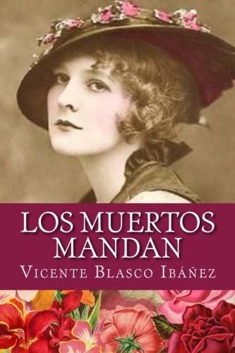 Los muertos mandan (Spanish Edition)