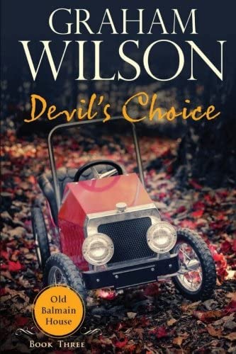 Devil's Choice (Old Balmain House) (Volume 3)