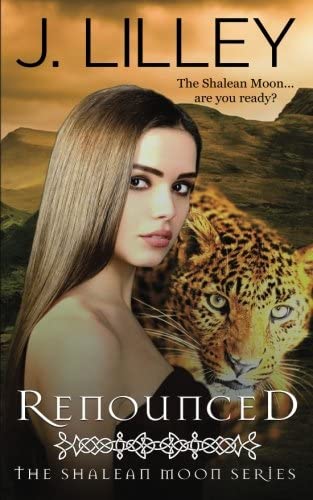 Renounced (The Shelean Moon) (Volume 2)