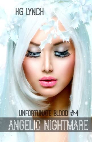 Angelic Nightmare (Unfortunate Blood) (Volume 4)