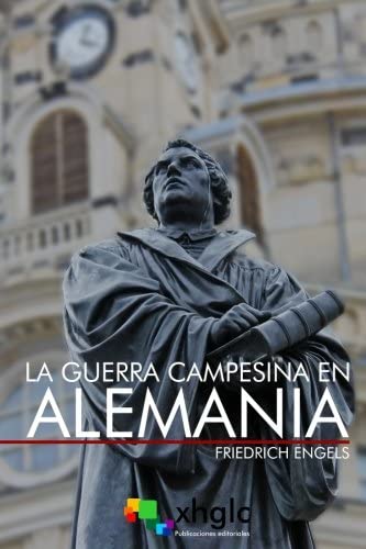 La guerra campesina en Alemania (Spanish Edition)