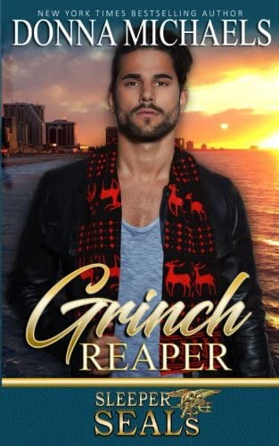 Grinch Reaper: Sleeper SEALs Book 8 (Volume 8)