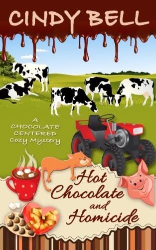 Hot Chocolate and Homicide (A Chocolate Centered Cozy Mystery) (Volume 11)