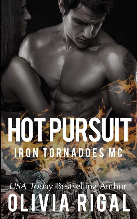 Hot Pursuit (The Iron Tornadoes MC) (Volume 4)