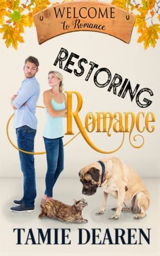 Restoring Romance: A Sweet Romance Novella (Loveland, Texas Sweet Love Stories) (Volume 6)