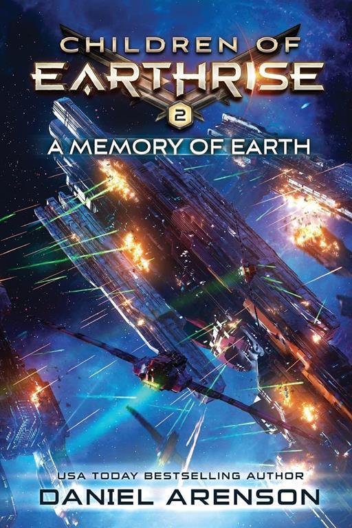 A Memory of Earth: Children of Earthrise Book 2