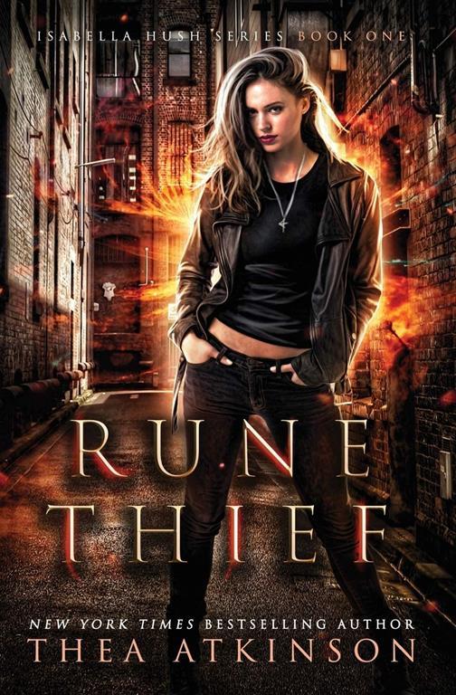 Rune Thief (Isabella Hush Series) (Volume 1)