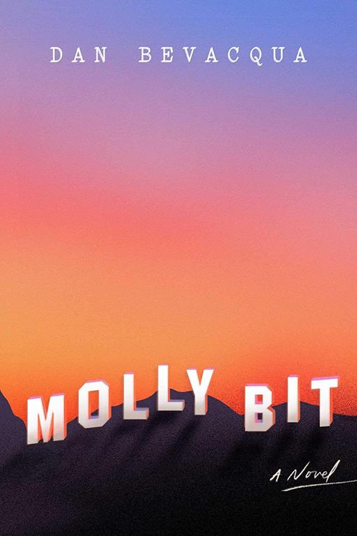 Molly Bit: A Novel