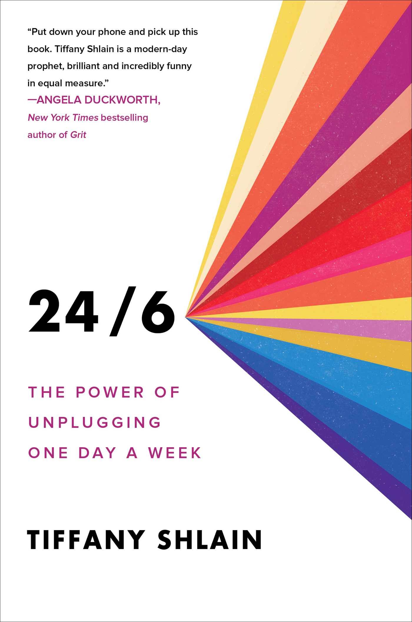 24/6 The Power of Unplugging One Day a Week