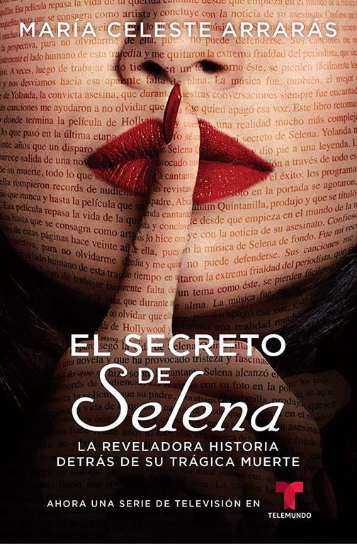 El Secreto de Selena (Selena's Secret): La reveladora historia detr&aacute;s de su tr&aacute;gica muerte (Atria Espanol)