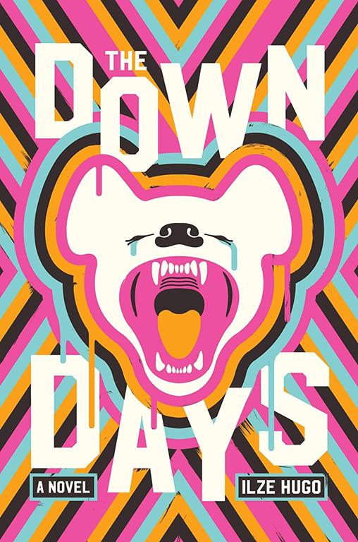 The Down Days: A Novel