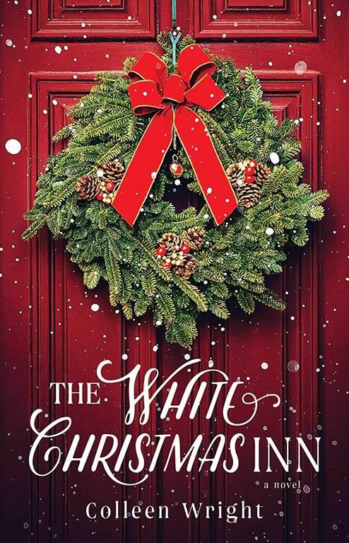 The White Christmas Inn: A Novel