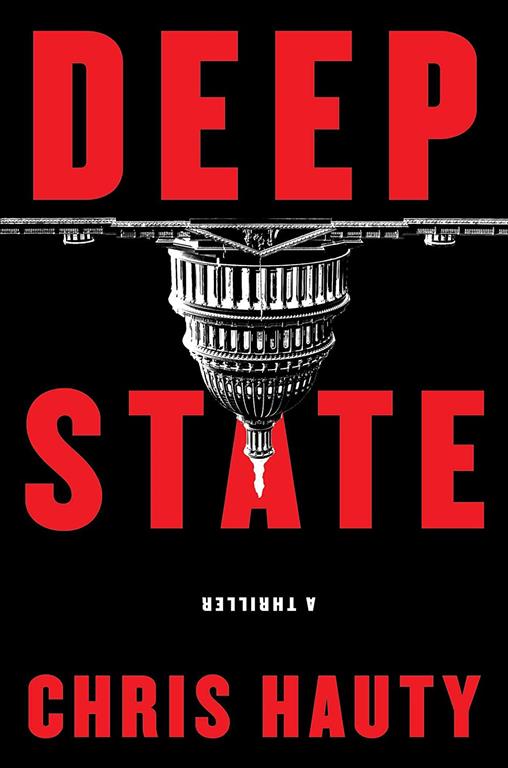 Deep State: A Thriller (1) (A Hayley Chill Thriller)