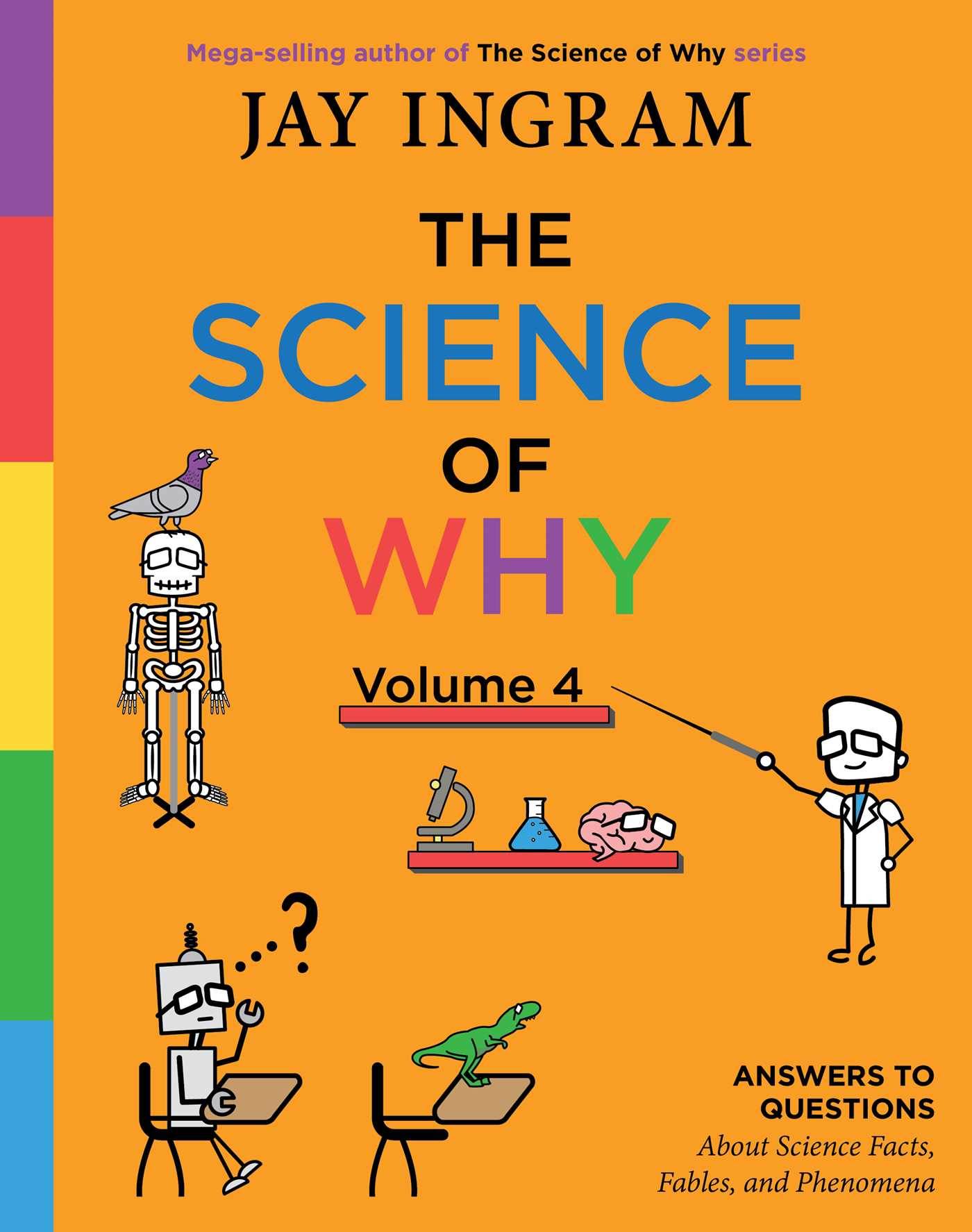 The Science of Why, Volume 4