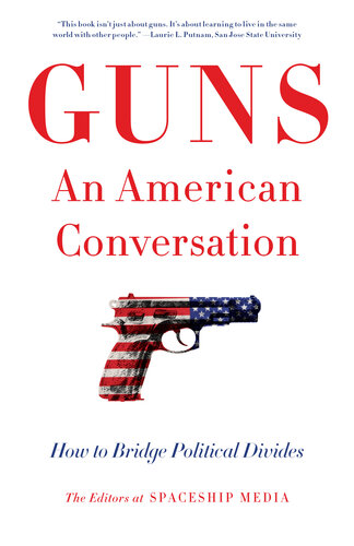 Guns, An American Conversation